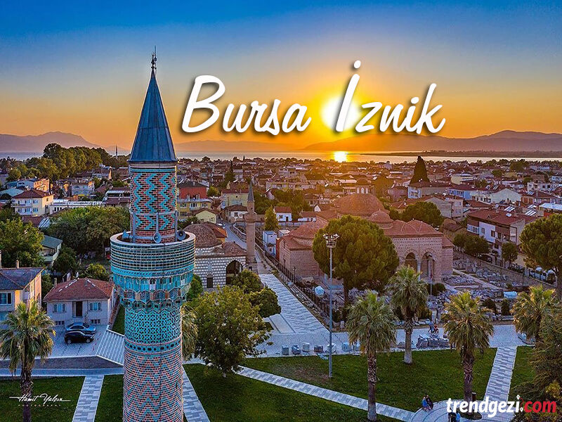 BURSA GÖLYAZI MUDANYA TRİLYE İZNİK TURU